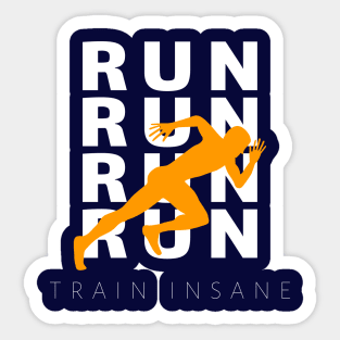 Train Insane Sticker